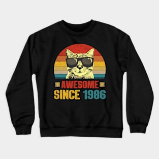 Awesome Since 1986 38th Birthday Gifts Cat Lover Crewneck Sweatshirt